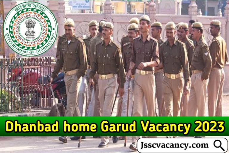 Dhanbad Home Guard Vacancy 2023